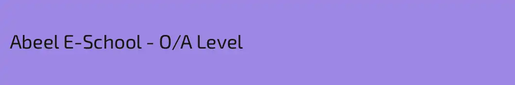 Abeel E-School - O/A Level